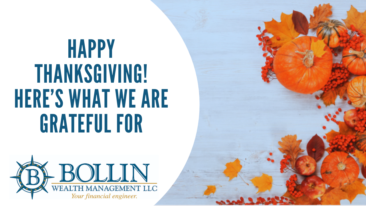 Happy Thanksgiving! Here’s What We Are Grateful For